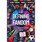 Defining Fandom - Paperback