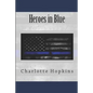 Everything You Wanted to Know About the Heroes in Blue - Paperback