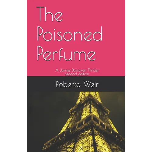 The Poisoned Perfume: A James Donovan Thriller - Paperback