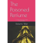 The Poisoned Perfume: A James Donovan Thriller - Paperback
