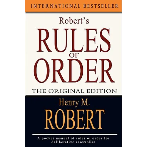 Robert's Rules of Order: The Original Edition - Paperback