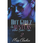 Hot Girlz and the Hustlas Who Love 'Em 2 - Paperback