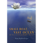 Small Boat, Vast Ocean: My Years in Solitary Buddhist Retreat - Paperback