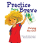 Practice Being Brave: Owning My OCD - Paperback