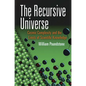 The Recursive Universe: Cosmic Complexity and the Limits of Scientific Knowledge - Paperback