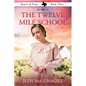 The Twelve Mile School - Paperback