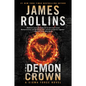 The Demon Crown: A SIGMA Force Novel - Paperback