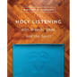 Holy Listening: with Breath, Body, and the Spirit - Paperback