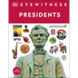 Eyewitness Presidents - Hardcover