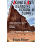 Facing East: Boarding School & Beyond - Paperback