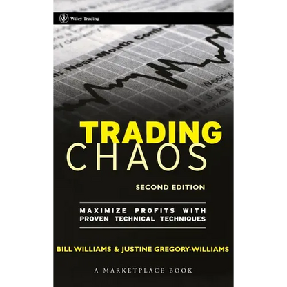 Trading Chaos: Maximize Profits with Proven Technical Techniques - Hardcover