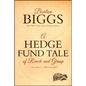 A Hedge Fund Tale of Reach and Grasp: Or What's a Heaven for - Hardcover