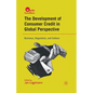 The Development of Consumer Credit in Global Perspective: Business, Regulation, and Culture - Paperback