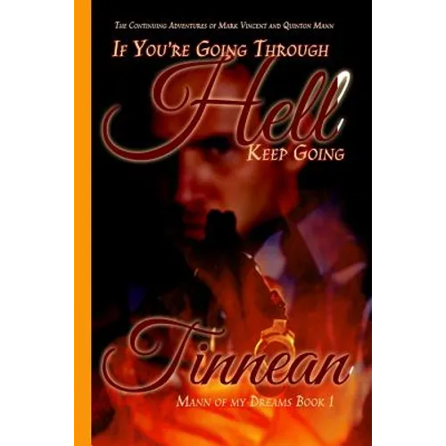 If You're GoingThrough Hell Keep Going: The Continuing Adventures of Mark Vincent and Quinton Mann - Paperback