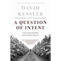 A Question of Intent: A Great American Battle with a Deadly Industry - Paperback