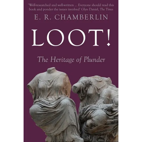Loot!: The Heritage of Plunder - Paperback
