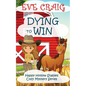 Dying To Win: Happy Hollow Stables Cozy Mystery Series - Paperback