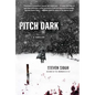 Pitch Dark: A Thriller - Paperback