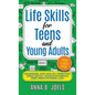 Life Skills for Teens and Young Adults: Money & Career Edition; Gain Empowering, Expert Advice for a Thriving Future, Financial Mastery & Job Success - Hardcover