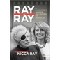Ray by Ray: A Daughter's Take on the Legend of Nicholas Ray - Paperback