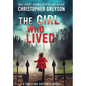 The Girl Who Lived: A Thrilling Suspense Novel - Hardcover