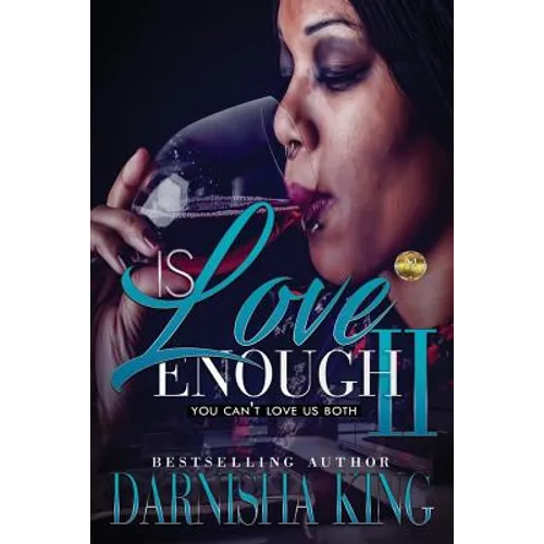 Is Love Enough 2: You can't love us both - Paperback