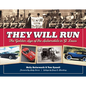 They Will Run: The Golden Age of the Automobile in St. Louis - Hardcover