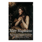 Mary Magdalene: The Life and Legacy of the Woman Who Witnessed the Crucifixion and Resurrection of Jesus - Paperback