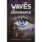The Waves of Dissonance - Paperback