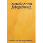 Quotable Arthur Schopenhauer: Kernels of Wisdom and Insights - Paperback