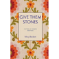 Give Them Stones - Paperback