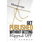 Get Published Without Getting Ripped Off - Paperback
