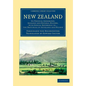 New Zealand: Its Physical Geography, Geology and Natural History, with Special Reference To... the Provinces of Auckland and Nelson - Paperback