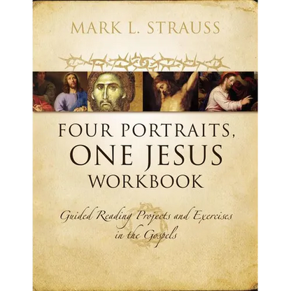 The Four Portraits, One Jesus Workbook Softcover - Paperback