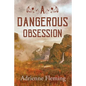 A Dangerous Obsession - Paperback