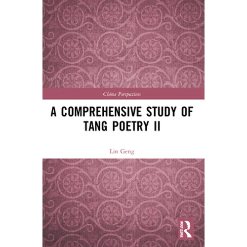 A Comprehensive Study of Tang Poetry II - Paperback