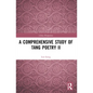 A Comprehensive Study of Tang Poetry II - Paperback