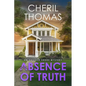 In the Absence of Truth: An Eastern Shore Mystery - Paperback