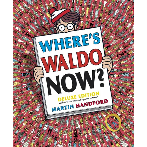 Where's Waldo Now?: Deluxe Edition with New Searches and a Poster of Woof! (a Hidden Object Activity Book with Search & Find Puzzles and Spot-The-Diff - Hardcover