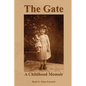 The Gate: A Childhood Memoir - Paperback