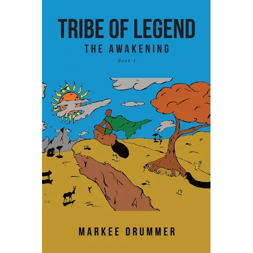 Tribe of Legend: Book 1 The Awakening - Paperback