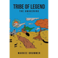 Tribe of Legend: Book 1 The Awakening - Paperback