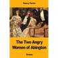 The Two Angry Women of Abington - Paperback