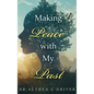 Making Peace With My Past - Hardcover