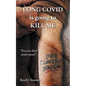 Long COVID is going to Kill Me - Paperback