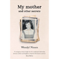 My Mother and Other Secrets - Paperback