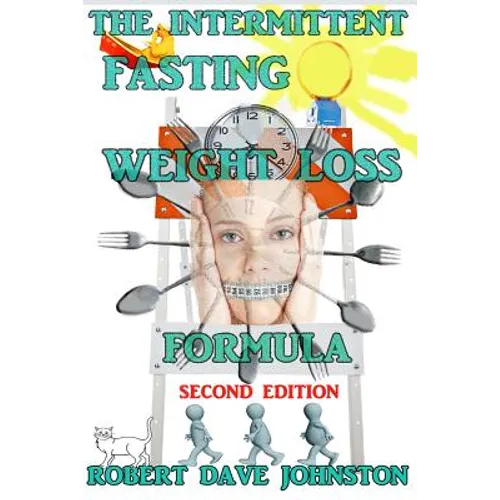 The Intermittent Fasting Weight Loss Formula - Paperback