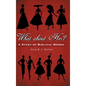 What About Her?: A Study of Biblical Women - Hardcover