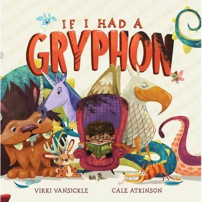 If I Had a Gryphon - Board Book