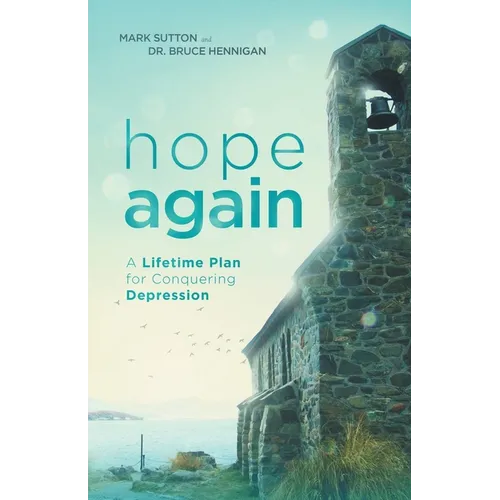 Hope Again: A Lifetime Plan for Conquering Depression - Paperback